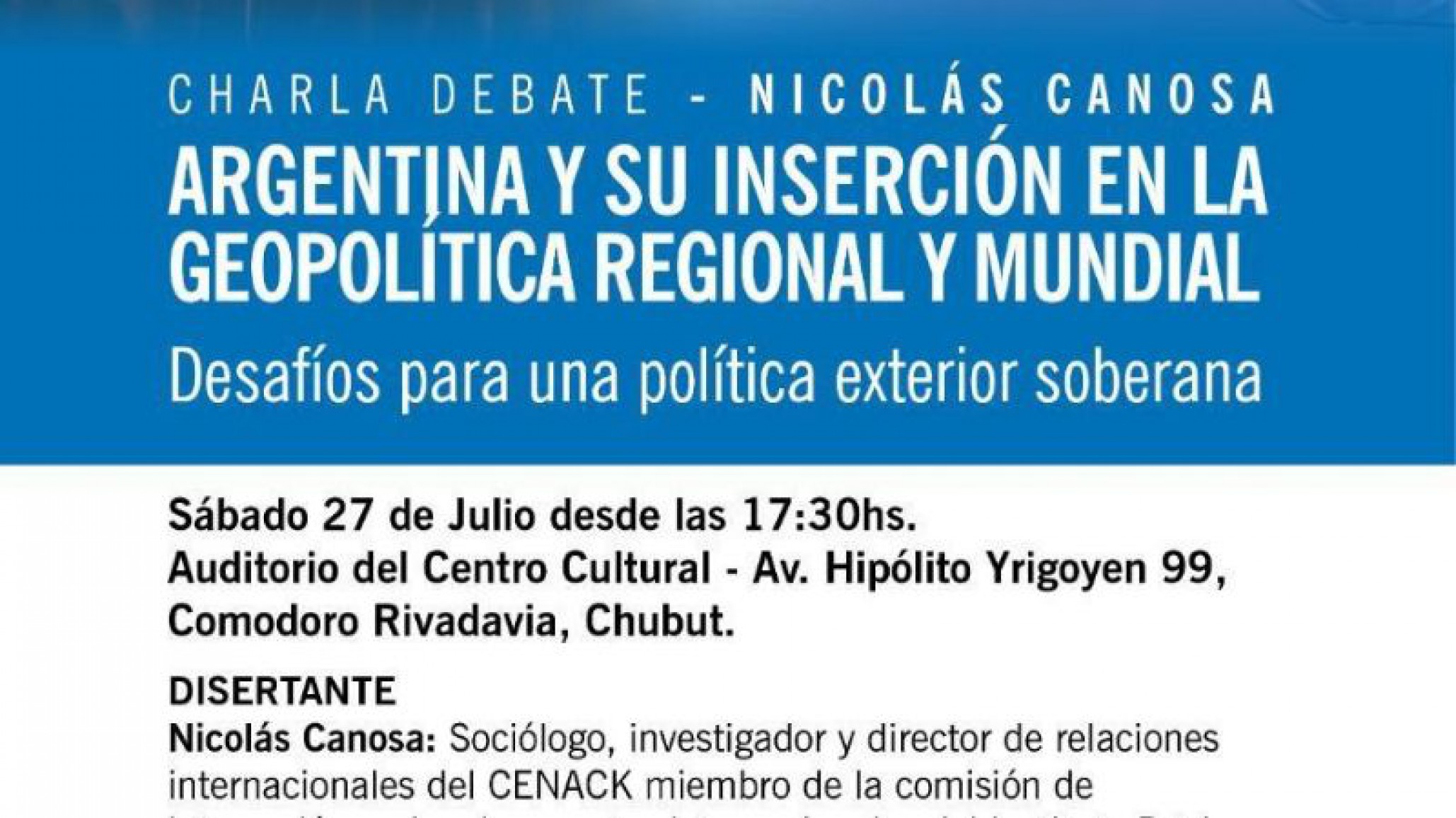 Hoy se llevará a cabo la charla y debate “Argentina y su inserción en la geopolítica regional y mundial”