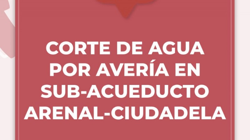 Corte de agua en doce barrios de zona norte por una avería en el subacueducto Arenal-Ciudadela